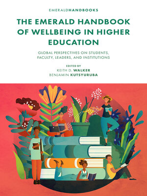 cover image of The Emerald Handbook of Wellbeing in Higher Education